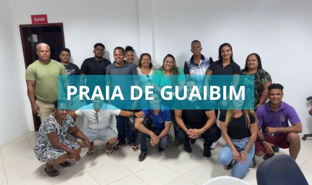 Prefeitura de Valença une secretarias em ações conjuntas em prol do desenvolvimento sustentável na Praia de Guaibim