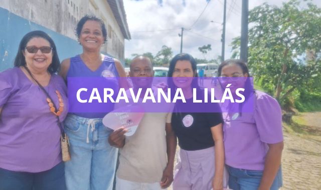 Está rolando a CARAVANA LILÁS !!! As comemorações no mês da mulher seguem a todo vapor!