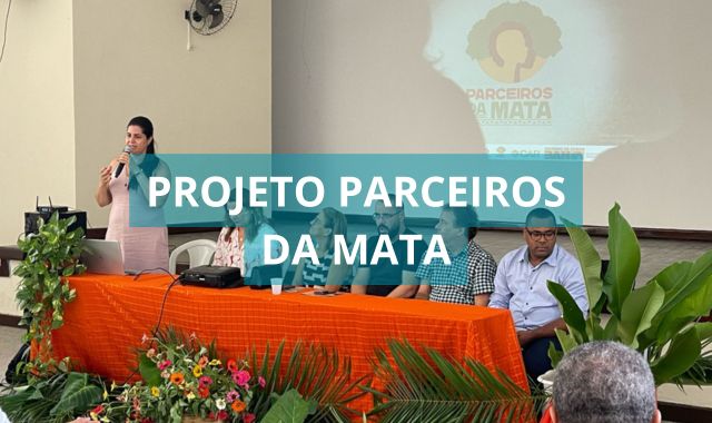 Prefeitura de Valença sedia encontro de apresentação do Projeto Parceiros da Mata