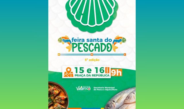 Prefeitura de Valença realizará Feira Santa do Pescado nos dias 15 e 16 de abril