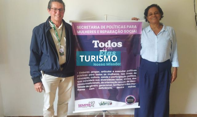 Valença fortalece políticas públicas de inclusão com ações conjuntas entre Turismo e Secretaria da Mulher