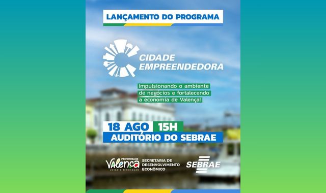 Prefeitura de Valença lança o Programa Cidade Empreendedora