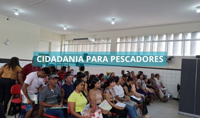 Prefeitura de Valença, em parceria com o SAC, promove mutirão de cidadania para pescadores