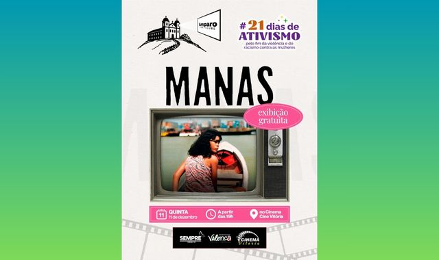 Filme “Manas” no Cine Vitória encerrará campanha de 21 Dias de Ativismo Contra à Violência às Mulheres da Prefeitura de Valença