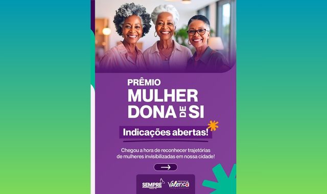 Prêmio Mulher Dona de Si recebe indicações da comunidade em Valença