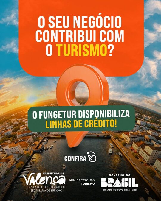 Profissionais do turismo de Valença já podem acessar as linhas de crédito do Fungetur