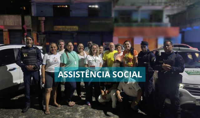 Valença realiza primeira abordagem social noturna para atendimento à população em situação de rua
