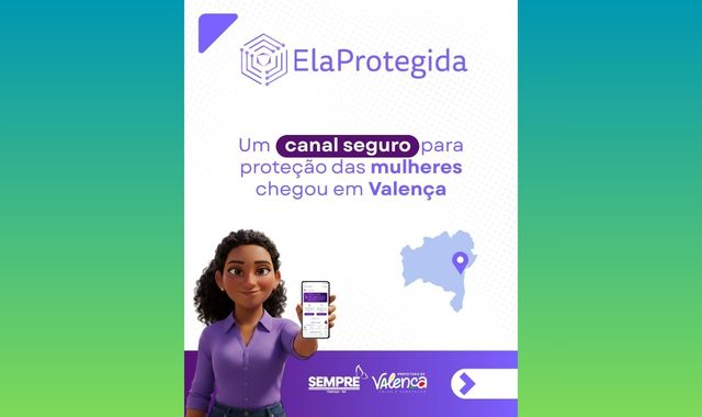 Prefeitura de Valença lança plataforma ElaProtegida