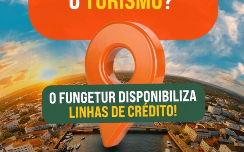 Profissionais do turismo de Valença já podem acessar as linhas de crédito do Fungetur