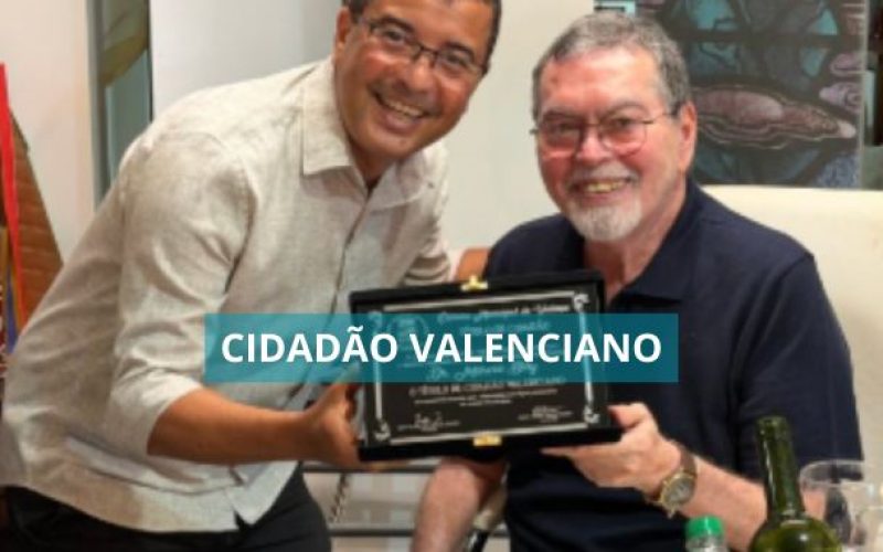 Vereador Fabrício Lemos concede título de Cidadão Valenciano ao Dr. Márcio Bity