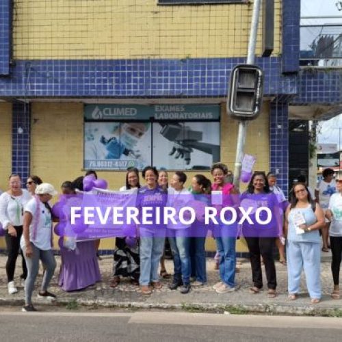 Prefeitura de Valença leva campanha do Fevereiro Roxo