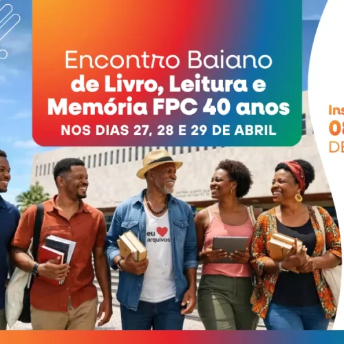 Fundação Pedro Calmon abre inscrições para Encontro Baiano de Livro, Leitura e Memória