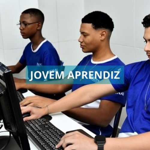 SENAI Bahia abre 660 vagas para cursos gratuitos de Jovem Aprendiz