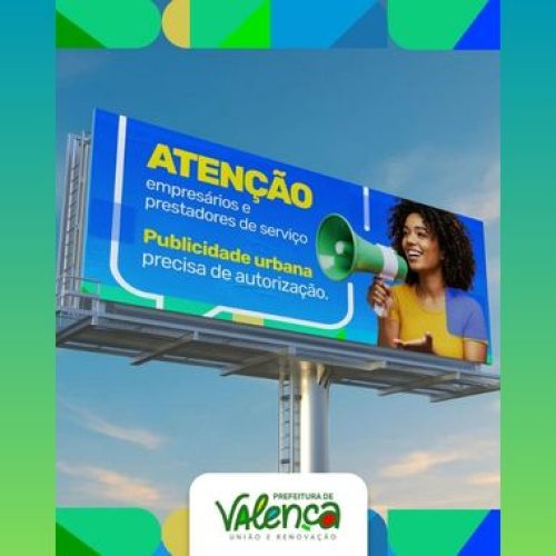 Prefeitura de Valença orienta sobre autorização para instalação de publicidade