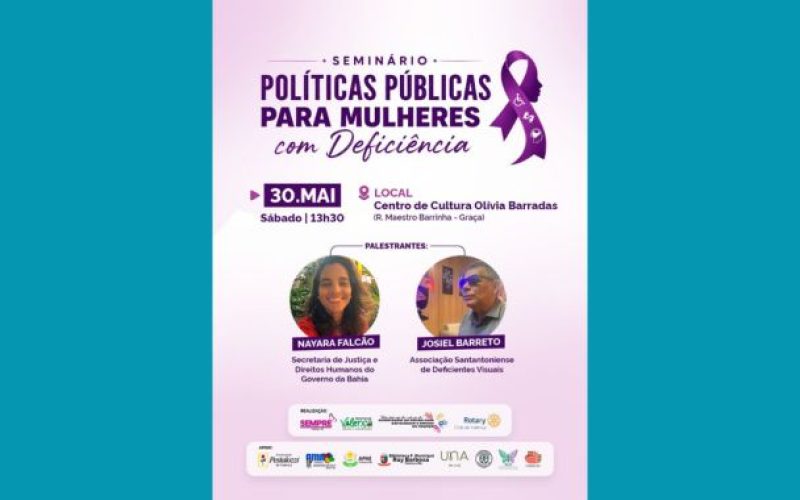 Seminário voltado às Políticas Públicas para Mulheres com Deficiência acontece no sábado (30/05), no Centro de Cultura de Valença
