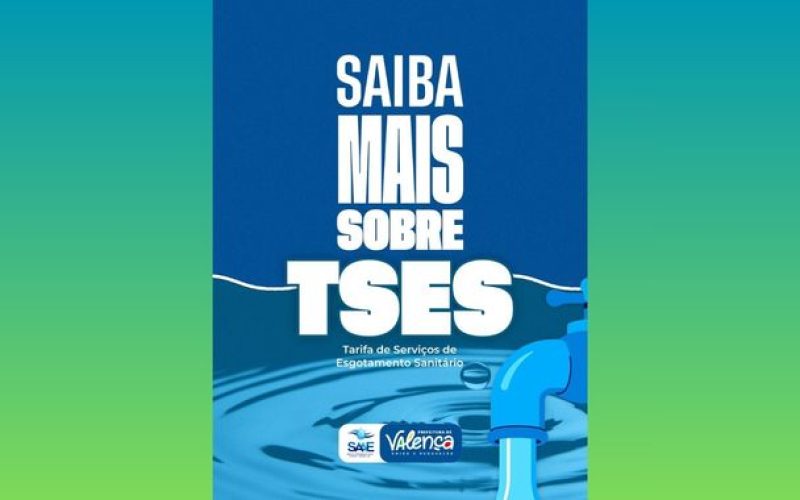 Prefeitura de Valença, através do SAAE, regulamenta tarifa de esgoto e fortalece investimentos em saneamento