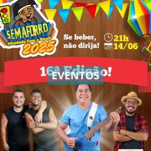 O Semaforró chega em sua 16ª edição trazendo alegria, entretenimento, muito forró e o resgate da nossa cultura