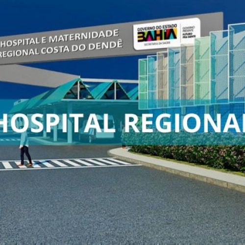 Publicado aviso de licitação do Hospital e Maternidade Regional Costa do Dendê, em Valença