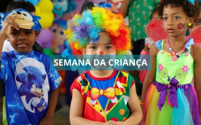 Semana especial em comemoração ao Dia das Crianças