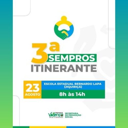 3ª SEMPROS Itinerante da Prefeitura de Valença leva serviços sociais e de saúde ao Jiquiriçá neste sábado (23)