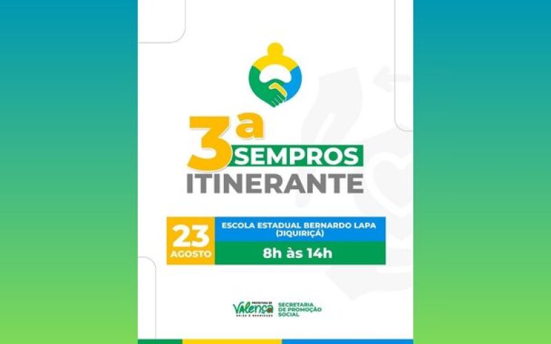 3ª SEMPROS Itinerante da Prefeitura de Valença leva serviços sociais e de saúde ao Jiquiriçá neste sábado (23)