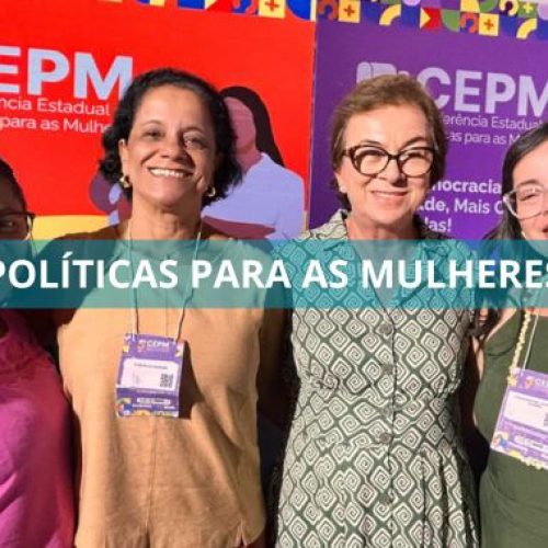 Conferência Estadual de Políticas para as Mulheres