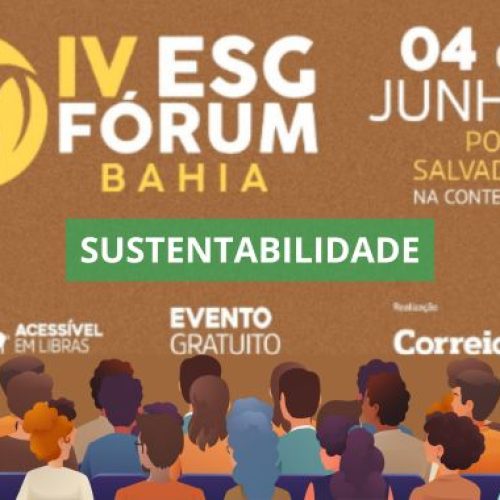 IV ESG Fórum Bahia acontece em Salvador