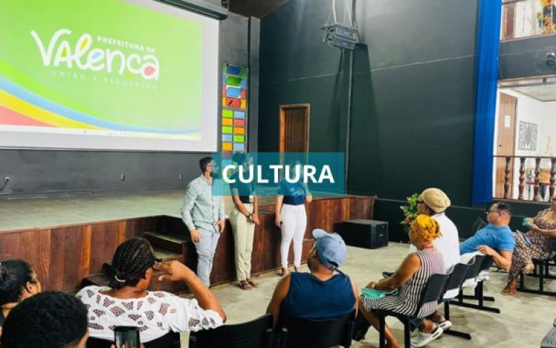 Prefeitura de Valença reúne fazedores de cultura em capacitação para acesso aos editais da PNAB Bahia