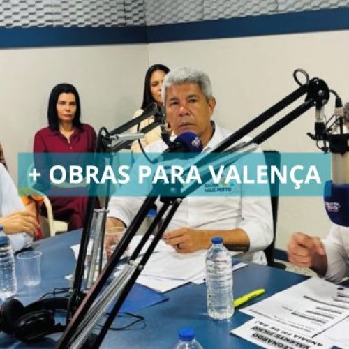 Ministro Rui Costa confirma obras de macrodrenagem em Valença