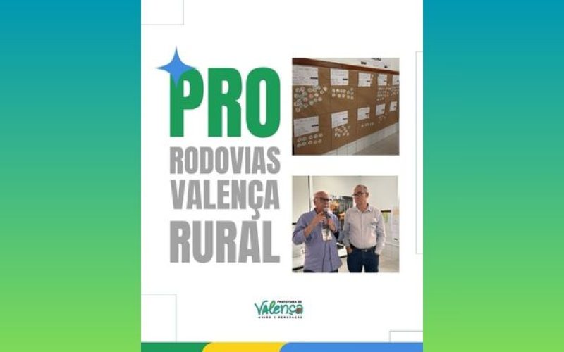 Prefeitura e Governo do Estado realizam Consulta Pública do PRO-Rodovias em Valença
