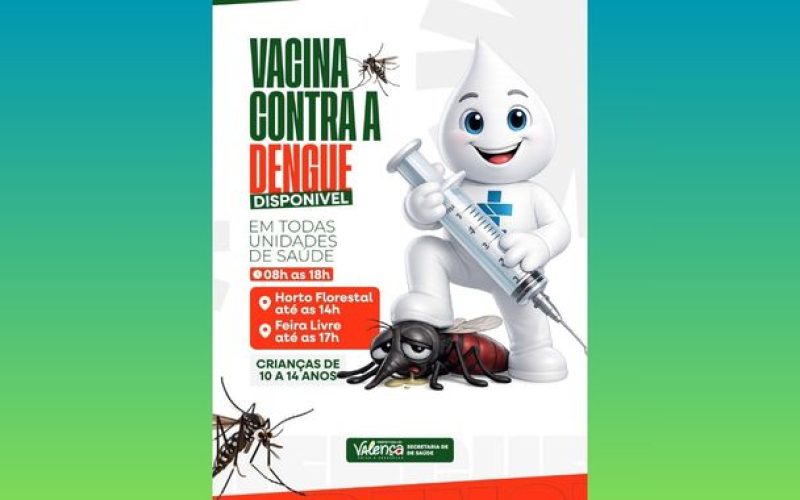 Prefeitura de Valença garante acesso à vacina contra a dengue em todas as unidades do município